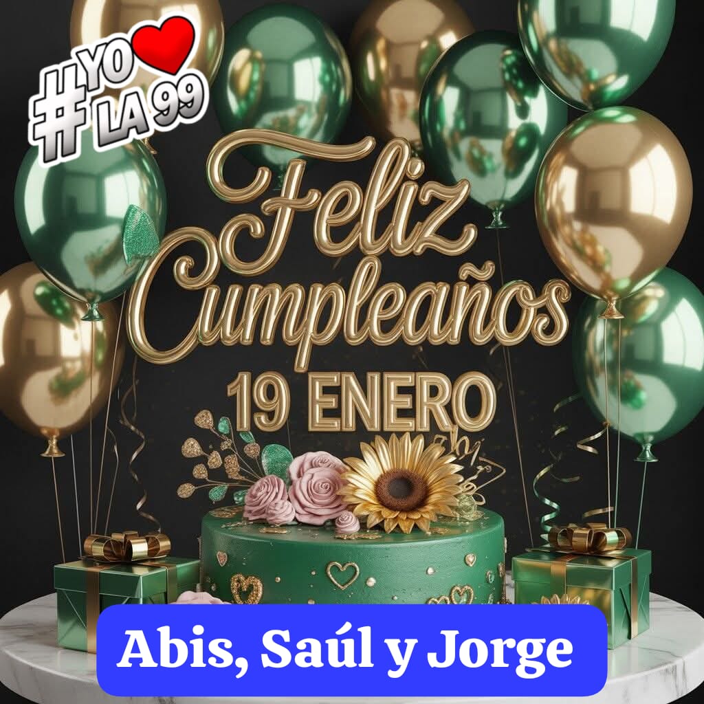 <a href="/YODEBUENAS/">Miguel Barrientos Mx</a> 
#MiSemanaComienzaCon 3 cumples 🎂🎉🎈🎁🥳 Abis,
Saúl hijo de nuestros amigos <a href="/NallyGmez188056/">Nallely Gómez 💅</a> y Mario, y Jorge hijo de nuestra amiga <a href="/ShaileLuuH/">💞💝 Shailee LuuHH Q💗💞💟💖</a> deseamos que pasen un maravilloso día en compañía de sus seres queridos 💙 🥳 <a href="/La99fm/">La 99 FM</a>