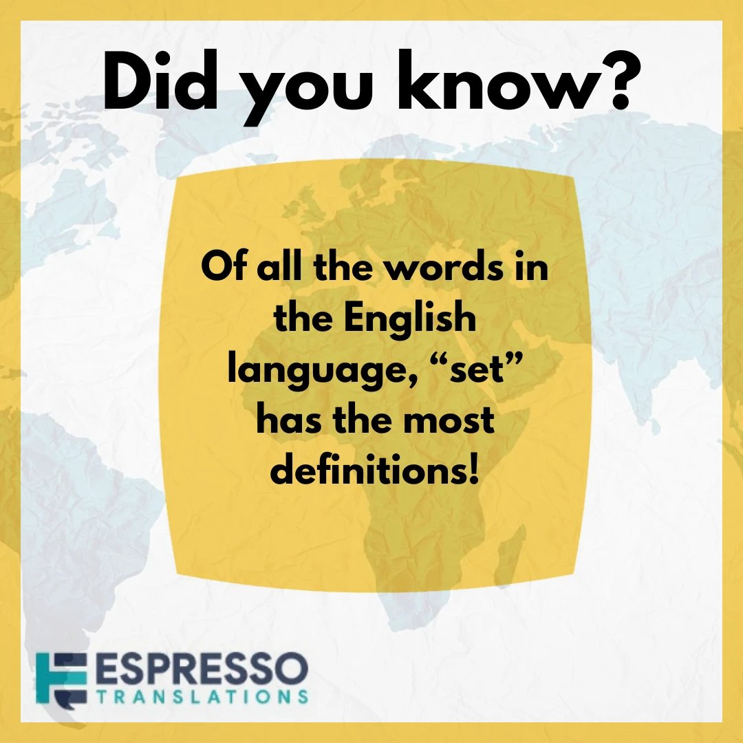 Did you know? "Set" has possibly the most definitions of any English word  

espressotranslations.com
#translation #translationservices #languageservices