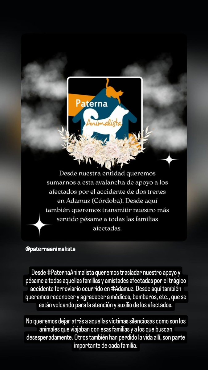 Desde #PaternaAnimalista  nos sumamos a las muestras de apoyo y respeto por este trágico accidente ferroviario en #Adamuz.