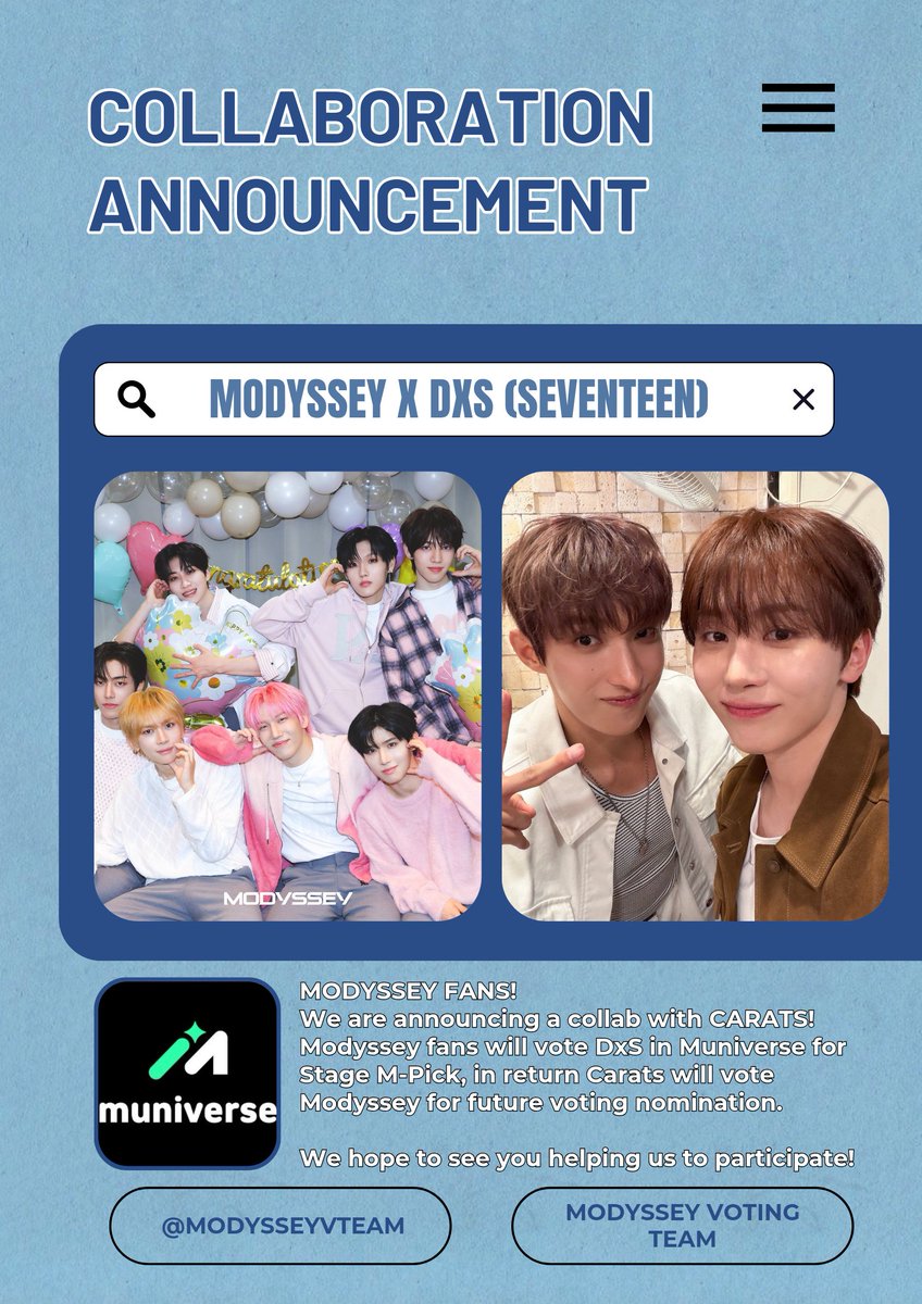 MODYSSEYVTEAM's tweet image. Modyssey fans and @ghelscoups (CARATS) have a collab! ❤️‍🔥
Modyssey fans will vote DxS in Muniverse for  Stage M-Pick, in return Carats will vote Modyssey for future voting nomination

Link for voting: muniverse.io/votes/4c18b14c…

You can upload the proofs here:
docs.google.com/forms/d/e/1FAI…