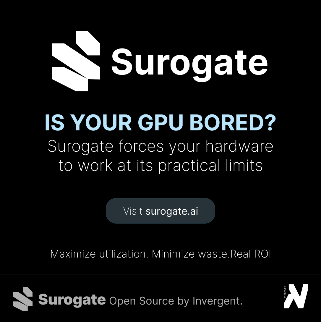 invergentai's tweet photo. Most training libraries leave your GPU idling. We fixed that.

The bottleneck in LLM training often isn't the hardware itself - it's the software abstraction layers that prevent you from using it fully.

At Invergent, we built Surogate to strip away the inefficiencies. It’s designed to push your training and fine-tuning processes to the absolute practical limits of your infrastructure.

Whether you are running on a single GPU or a cluster, Surogate ensures you are getting every FLOP you paid for.

Don't let your hardware sleep.

Join the high-performance era:
👉 GitHub: https://t.co/m64EyDCSeB
👉 Website: https://t.co/fsydVcjgpA
👉 X: @surogate_ai

#LLM #Invergent #OpenSource #LLMTraining #FineTuning #MachineLearning #GPUOptimization