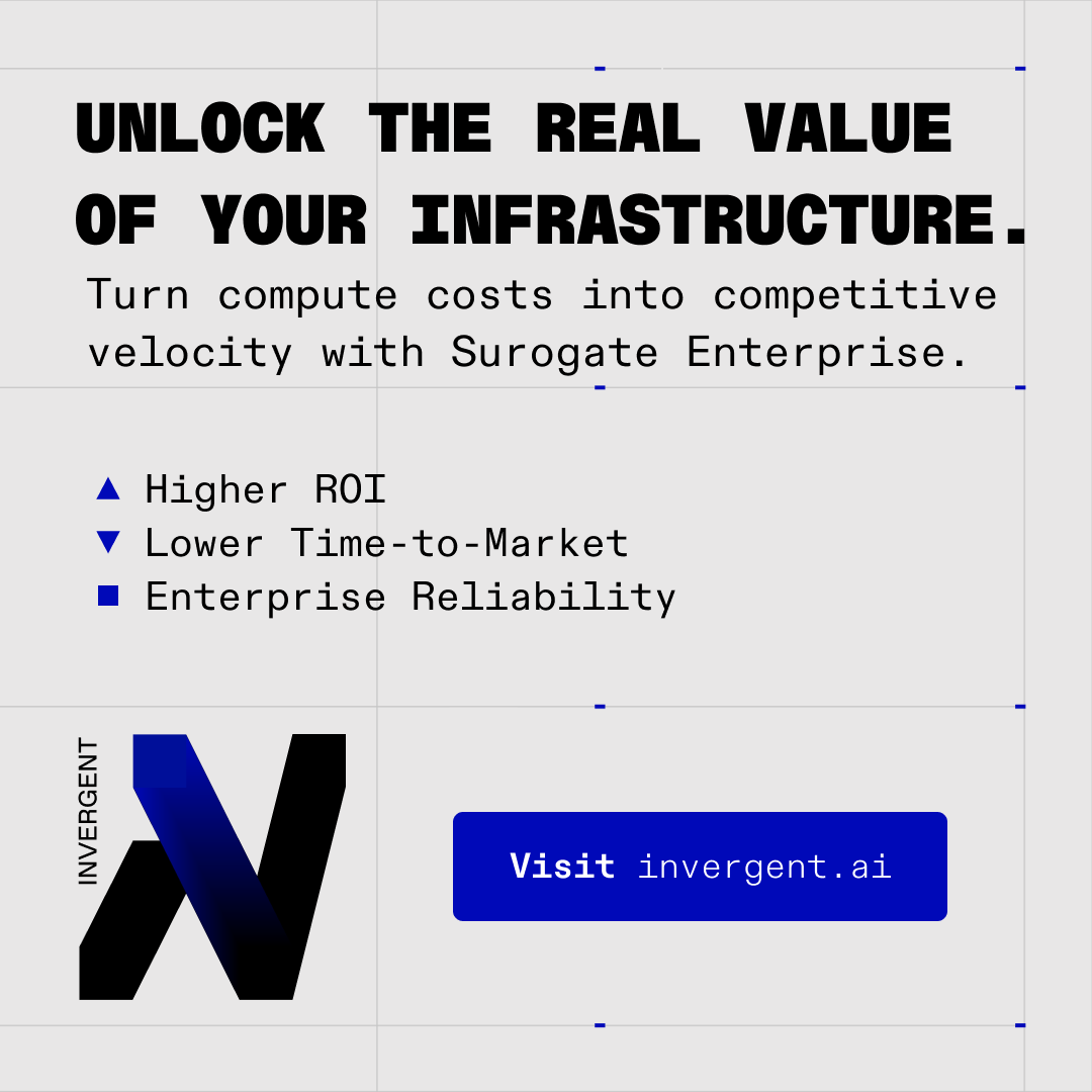 invergentai's tweet photo. AI compute is likely one of your fastest-growing cost centers. But the real cost isn't just the hardware - it's the inefficiency.

Every hour your models spend training unnecessarily is an hour of delayed product launch and wasted OpEx.

Introducing Surogate Enterprise.

We built the enterprise tier for organizations that treat AI as a core business driver, not an experiment. We help you extract maximum value from your compute infrastructure, drastically improving your AI ROI.

Why Surogate Enterprise?

📈 Cut OpEx: Maximize hardware utilization to do more with less.

🚀 Accelerate Time-to-Market: Faster iteration cycles mean faster product releases.

🛡 Enterprise Readiness: Scalability, support, and reliability you can build a business on.

Stop treating training as a bottleneck. Make it your competitive advantage.
Let’s discuss your infrastructure strategy.

Join the high-performance era:
👉 GitHub: https://t.co/m64EyDDq49
👉 Website: https://t.co/fsydVcjOf8
👉 X: @surogate_ai 

#AIStrategy #ROI #EnterpriseAI #Invergent #Leadership #TechBusiness #LLM