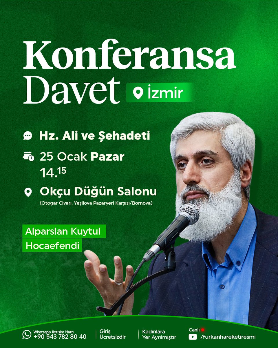 Alparslan Kuytul Hocaefendi İzmir'de!

📖 Hz. Ali ve Şehadeti
🗓 25 Ocak Pazar
🕖 14.15
📍 Okçu Düğün Salonu

▶️ Furkan Hareketi YouTube Kanalı

#FurkanKonferansları