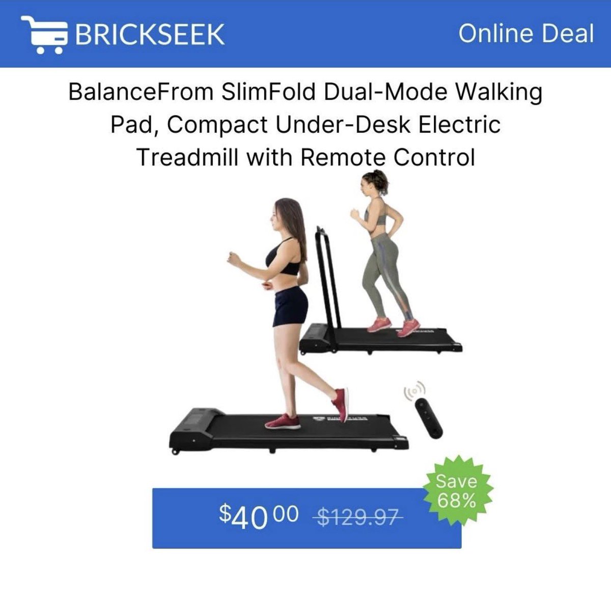 BrickSeek's tweet image. 🚨ONLINE DEAL🚨

BalanceFrom SlimFold Dual-Mode Walking Pad, Compact Under-Desk Electric Treadmill with Remote Control - $40

brickseek.com/p/19063503?utm…

#brickseek #onlinedeal #onlineshopping #clearance #online #deals #sale