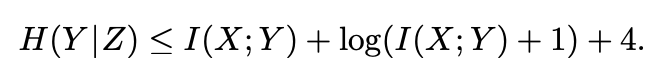 karush_'s tweet photo. a bit old but valuable result: Strong Functional Representation Lemma (SFRL) of (Li and El Gamal, 2017) shows that the conditional entropy decoded outputs given noise is close to the mutual information between inputs and outputs. https://t.co/RUeg0Y6b5q