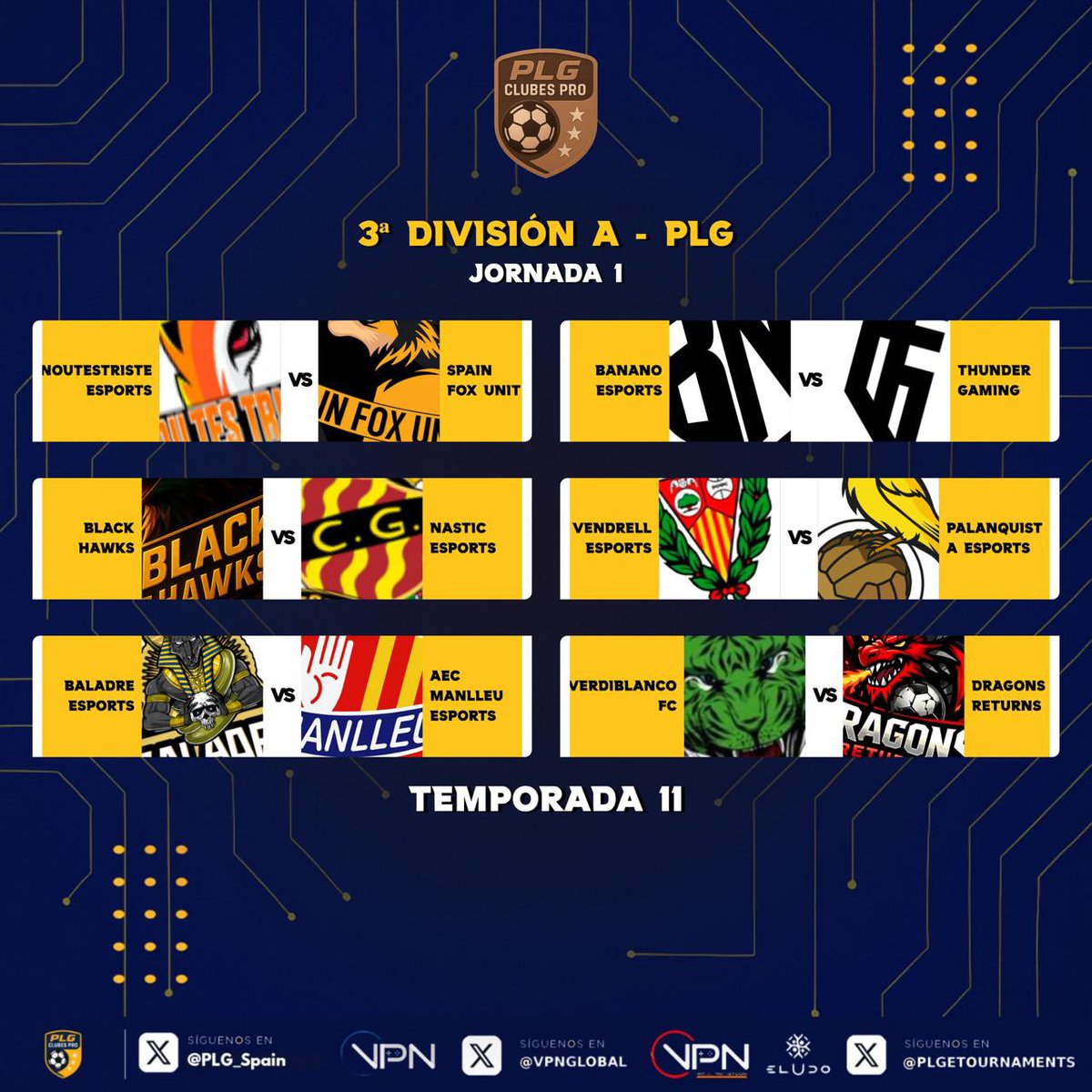PLG_Spain's tweet image. ¡¡¡Arrancamos!!! 🎮⚽️

J1 📅 - 3ª DIVISIÓN A

@noutestriste - @SpainFoxUnit
@BlackHawks_fc - @NasticeSports
@BaladreSports - @ManlleuEsports
@bananoesport - @EsThundergaming 
@CEV_eSports - @Palanquista_eSp
@VerdiBlancoFC - @RedDragonsCf

#11PLG