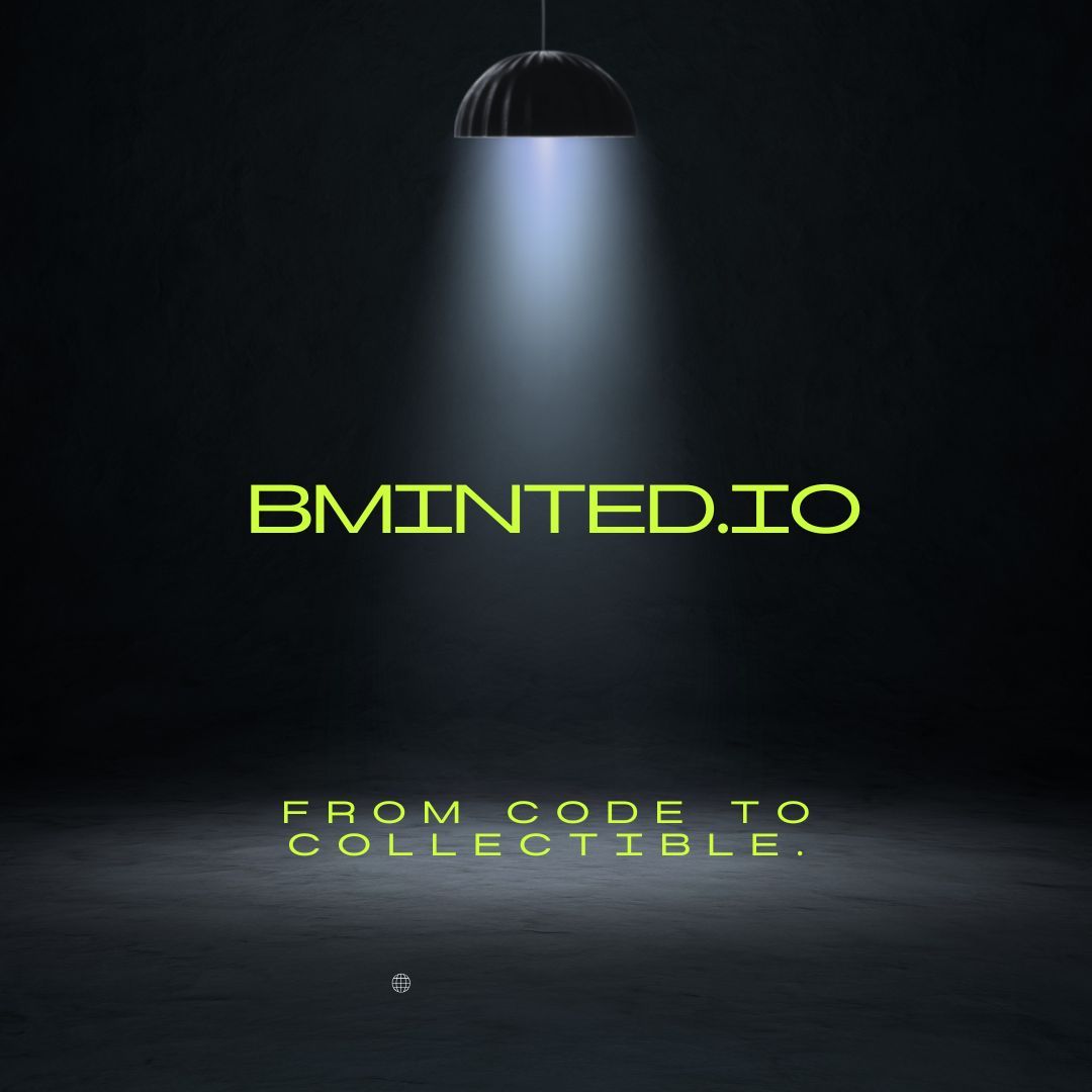 From code to collectible.
Mint what matters on BMinted.io
#BMinted #Web3