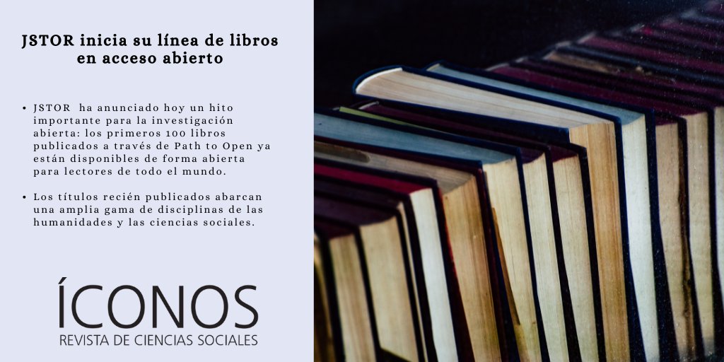 IconosFLACSO's tweet photo. #TipsEditoriales compartimos con ustedes que JSTOR inicia su línea de libros de acceso abierto con los primeros 100 libros de varias disciplinas: https://t.co/qQmJeYm8VH #ComunicaCiencia #phdchat #Journals https://t.co/yghrqSXIOP