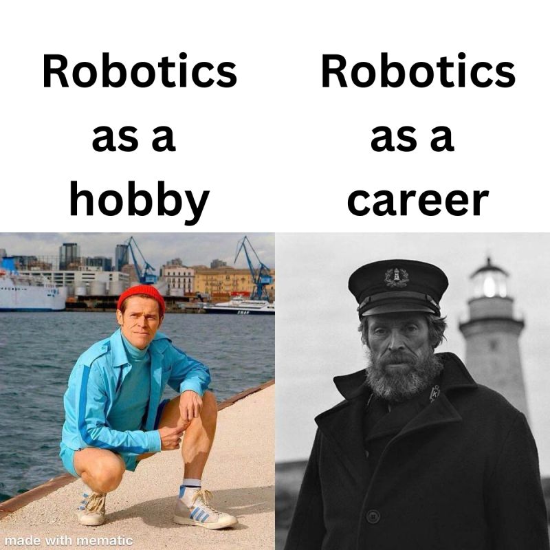 life as a roboticist