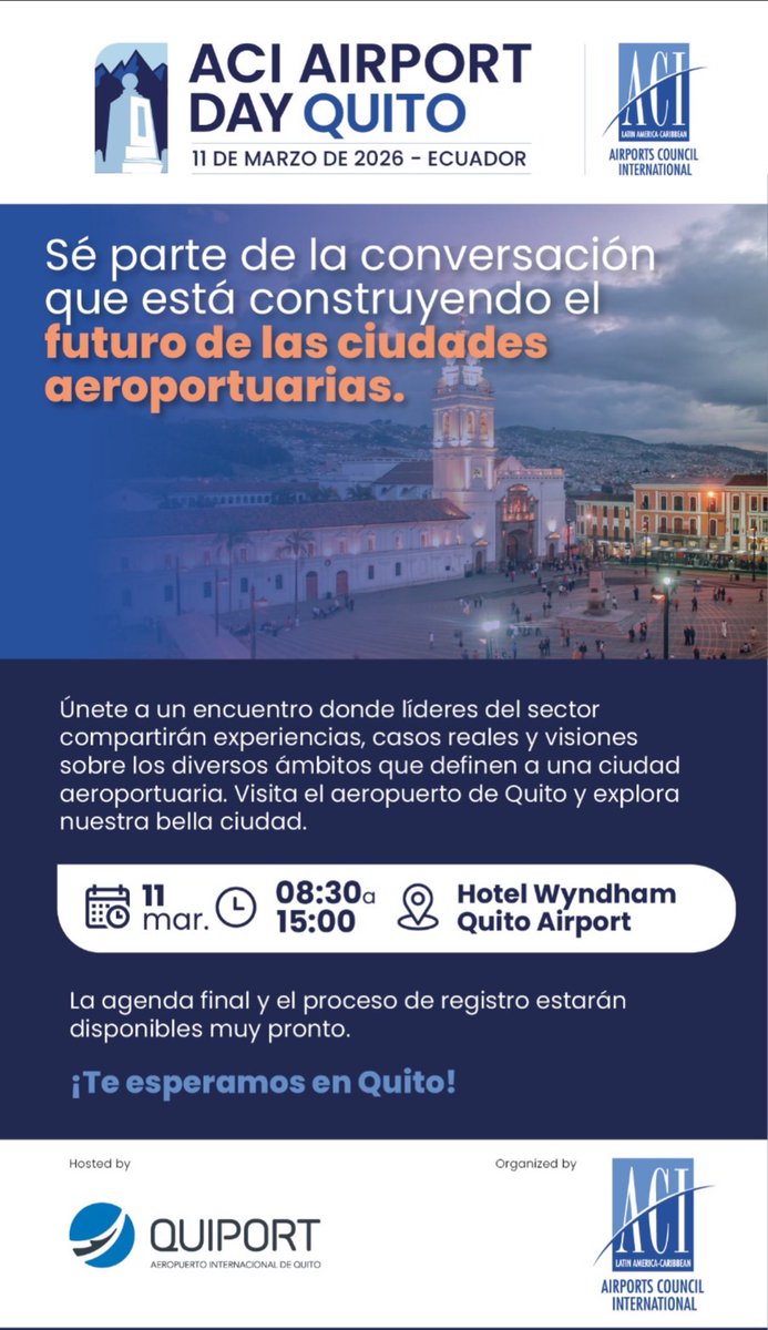 ACI_LAC's tweet photo. ✈️ ACI Airport Day Quito 2026 🇪🇨
Únete a la conversación que construye el futuro de las ciudades aeroportuarias, con el apoyo de nuestro anfitrión @Quiport.
📅 11 marzo 2026
📍Quito, Ecuador
Muy pronto más información.
#ACIAirportDayQUITO #ACILAC #Quito #Quiport https://t.co/sj6rlRwQxQ