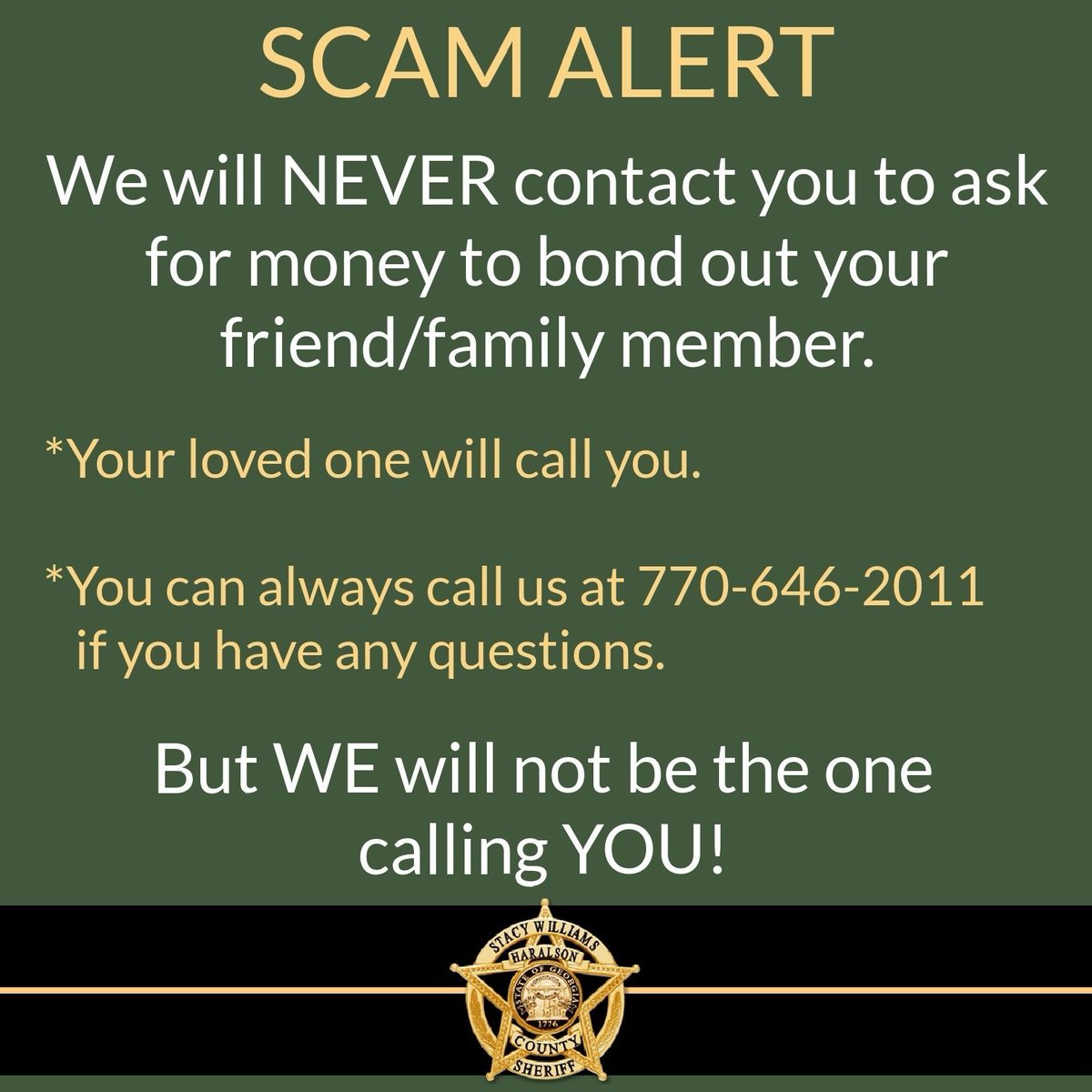 HaralsonSheriff's tweet image. The Haralson County Sheriff’s Office will never call you and ask for payment for a bond. Or a warrant. Or for any other reason! It is NOT us, just hang up! 

#ItIsNotUs
#DontFallForIt
#ScamAlert
#HCSO