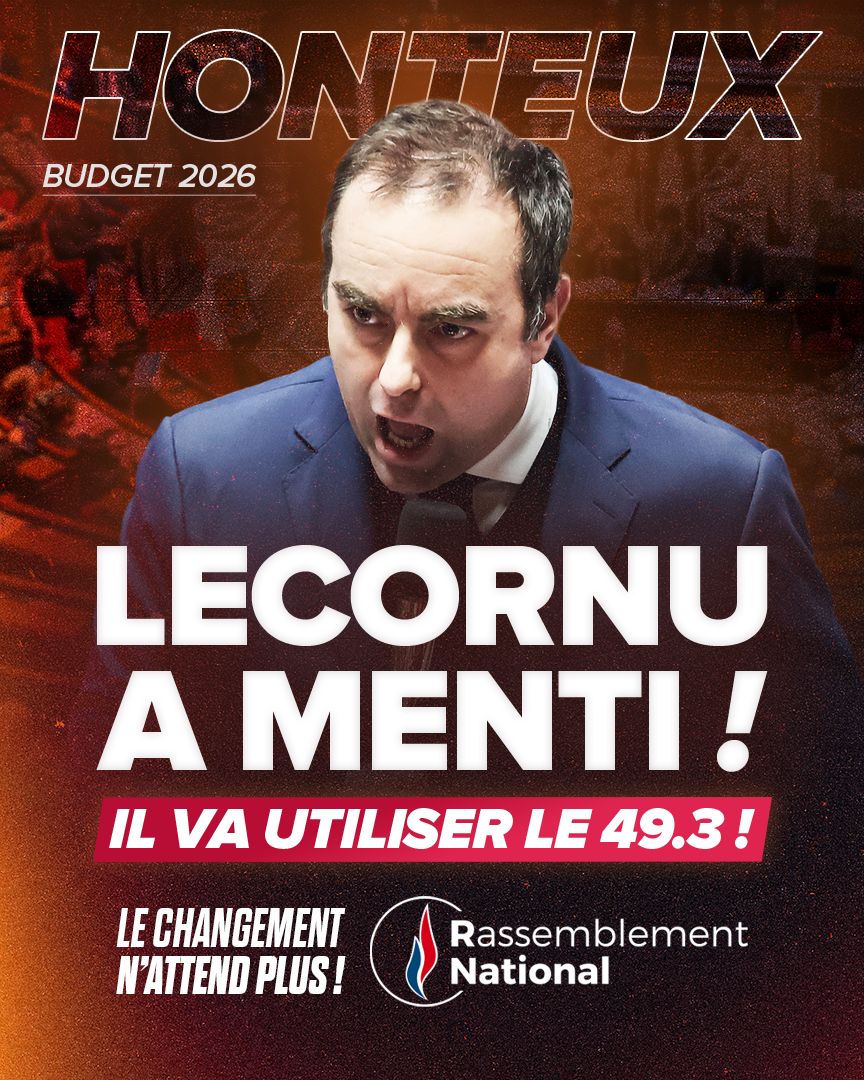 RNational_off's tweet photo. 🔴 Utilisation du 49.3 pour le budget 2026 : Sébastien Lecornu trahit sa promesse envers les Français !

Incapable de remettre en cause ses dogmes et de respecter la volonté populaire, la Macronie s’apprête, avec le soutien du PS et de LR, à imposer par la force un budget massivement rejeté par les Français.

Face à ce nouveau mépris démocratique, la censure s'impose !

▶️ Dites STOP : https://t.co/1frcZRI6l8