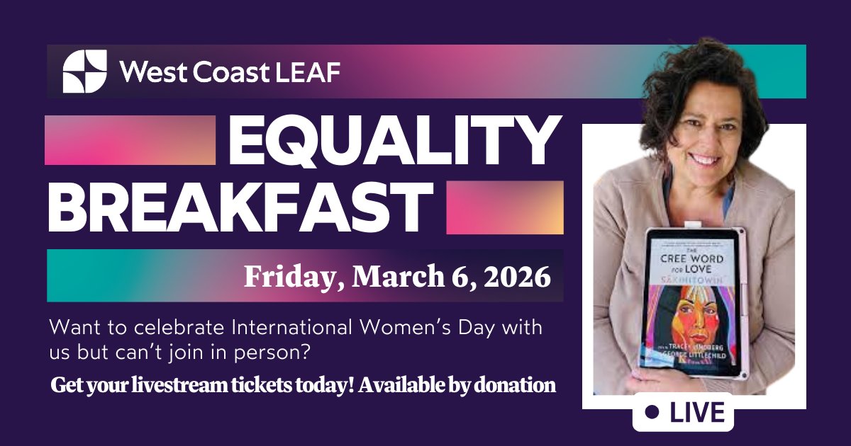 WestCoast_LEAF's tweet photo. If you're not able to join us in person for the 2026 Equality Breakfast, we've got you covered! Support West Coast LEAF's work by grabbing a livestream ticket, available by donation today: https://t.co/W5lA3AQY3q #equalitybreakfast #IWD2026 https://t.co/EQEoiUpqke