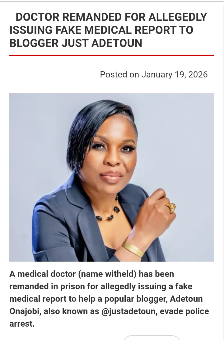 dmightyangel's tweet photo. So Adetun went to get fake Doctor's report and in the process has put the Doctor in trouble now.....

This is why I laugh when Nigerians become moral Police and standard bearers against politicians on what we all know is the norm in Nigeria....

Even while in hiding, she reportedly released another video claiming she was ill and unable to honour the police invitation. Subsequently, her lawyer submitted a letter to the police attaching a medical report from a Lagos-based doctor, stating that she was medically indisposed.

Police investigations later revealed that the medical report was fraudulent. The doctor who authored it allegedly confessed that he never met, examined, treated, or revived Adetoun, contrary to the claims in the report.

The doctor has since been arrested, charged, and remanded for fraudulent medical documentation and obstruction of justice, while investigations continue to identify other accomplices. Adetoun remains at large.
