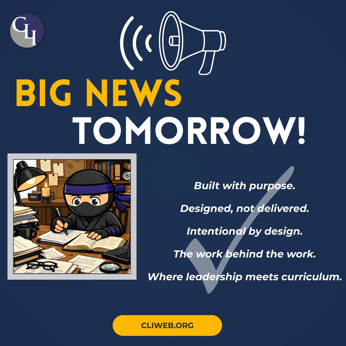 The CLI Ninja has been busy.
The work has been intentional.
And tomorrow, we are ready to share what we have been building.
Big news is coming. Check in with CLI tomorrow! In the meantime, check out our website!
cliweb.org