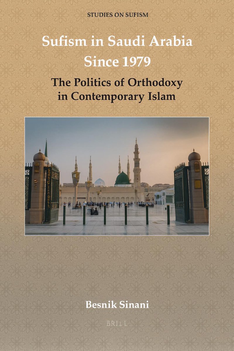 khalidsyossef's tweet photo. #NewRelease
 Sufism in Saudi Arabia since 1979
The Politics of Orthodoxy in Contemporary Islam 
Besnik Sinani. BRill 2026
https://t.co/Z1xuNih9Bm
 Preliminary Material  PDF
https://t.co/R8JMVX8qeZ https://t.co/Y3injcddIw