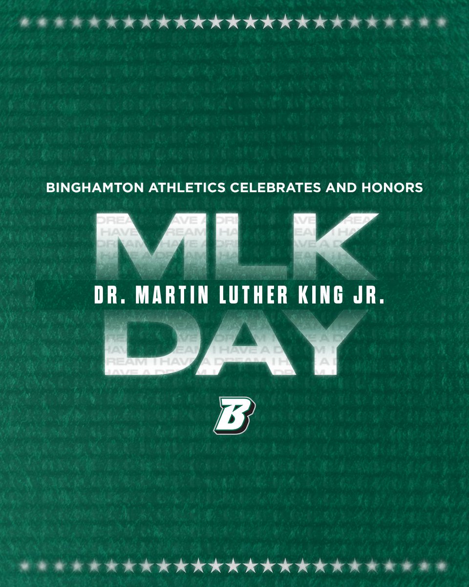 Binghamton Athletics celebrates the life and honors the legacy of Dr. Martin Luther King Jr. #MLKDay