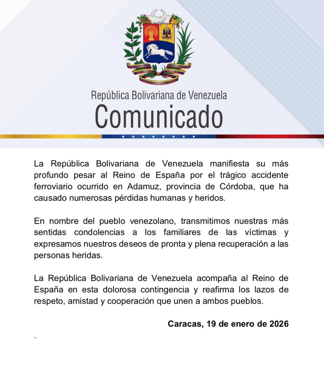 yvangil's tweet image. #Comunicado 📢 La República Bolivariana de Venezuela manifiesta su más profundo pesar al Reino de España por el trágico accidente ferroviario ocurrido en Adamuz, provincia de Córdoba, que ha causado numerosas pérdidas humanas y heridos.
