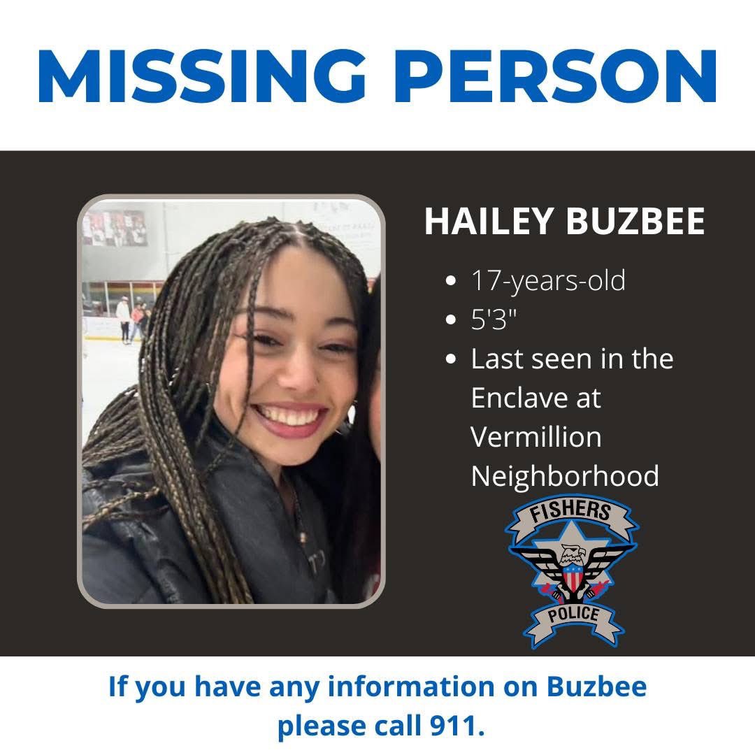 Fishers_Police's tweet photo. UPDATE: Hailey Buzbee is considered an endangered missing juvenile. This is still a very active investigation, involving FPD and law enforcement partners working around the clock to investigate every tip. 

Right now, we need the public to reach out with any pertinent information involving Hailey. 

ORIGINAL POST: 
 
Hailey Buzbee is reported missing by her family. Buzbee is a 17-year-old with brown eyes and brown hair.
 
Buzbee is believed to have run away from her home in the Enclave at Vermillion Neighborhood (101st, near Flat Fork Creek Park). They believe she left their home on January 5, 2026, around 10:00 p.m.
 
She was last seen wearing a white blouse, grey jeans, a black puffer jacket, and carrying a pink Vera Bradley duffle bag.
If you see Buzbee or have any information on her whereabouts, please call 911 or the non-emergency line at 317-773-1282