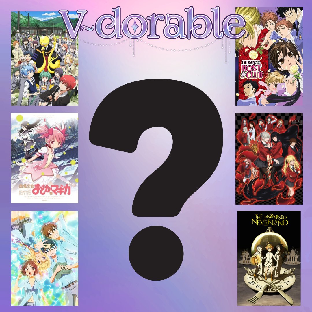 VdorableVT's tweet photo. ˚₊‧꒰ა Guess that Vdorable member ໒꒱ ‧₊˚  

Can you guess which Vdorable member has these as her favorite anime?  

⟡ Assassination Classroom
⟡ Ouran High School Host Club
⟡ Madoka Magica 
⟡ Kakegurui
⟡ Your Lie in April 
⟡ Promised Neverland https://t.co/1zXYPjtGXR