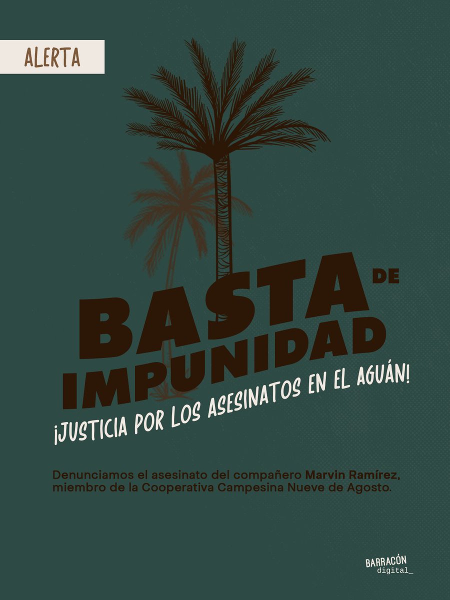 Condenamos el asesinato de Marvin Ramírez, miembro de la cooperativa 9 de agosto. Este acto de violencia forma parte de una agresión sistemática contra las comunidades que defienden su derecho a la tierra en el Bajo Agúan.

¡Castigo a los autores materiales de este crimen! 🔥