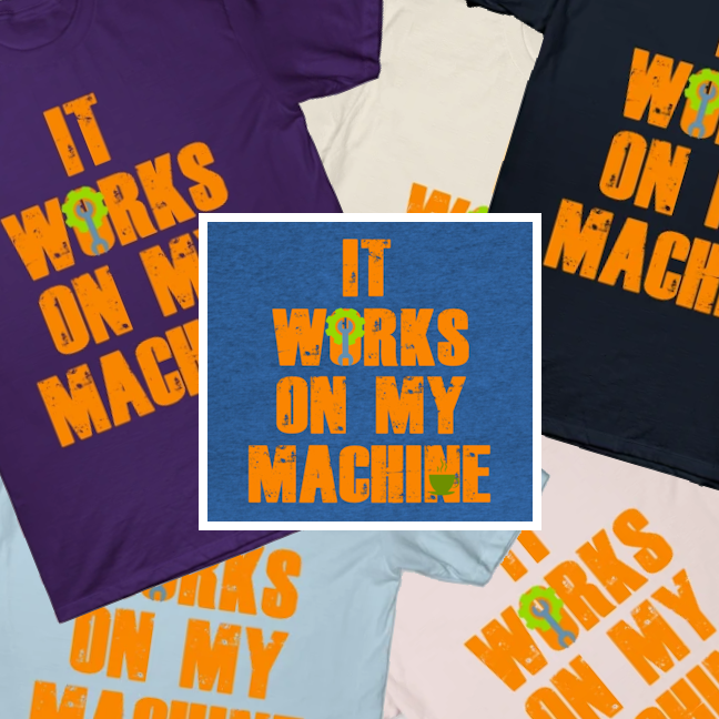 shirtparking's tweet photo. Check out this awesome 'It Works On My Machine' a meme classic joke design on @TeePublic ! https://t.co/IXlHer9h2E #programminglanguage #personalcomputer #machinelanguage #classicjoke #techhumor #shirtparking #SoftwareDevelopment #techgiftideas https://t.co/duUL4VWtWm