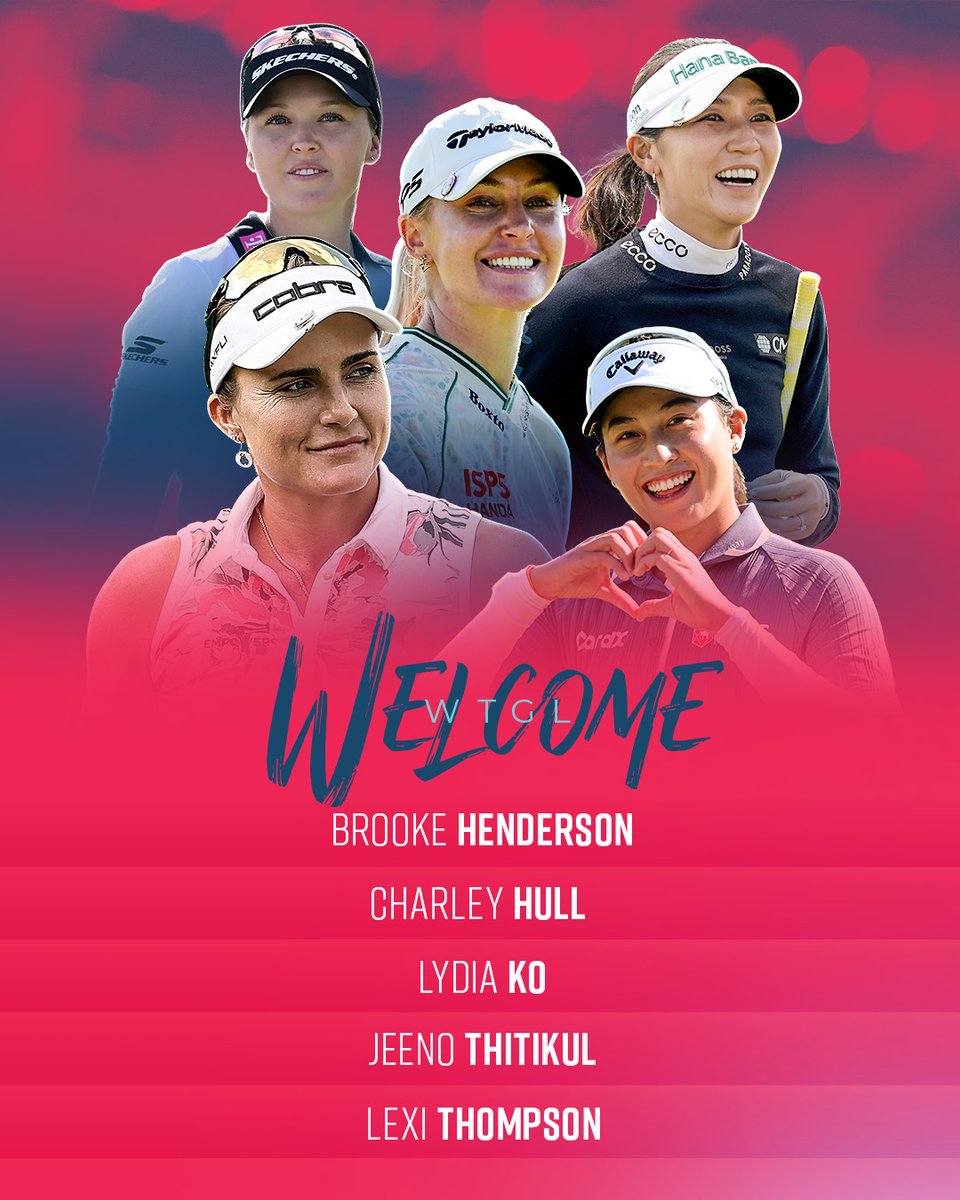 TGL's tweet image. First wave locked in. 

Welcome to WTGL, LPGA standouts Brooke Henderson, Charley Hull, Lydia Ko, Jeeno Thitikul and Lexi Thompson.