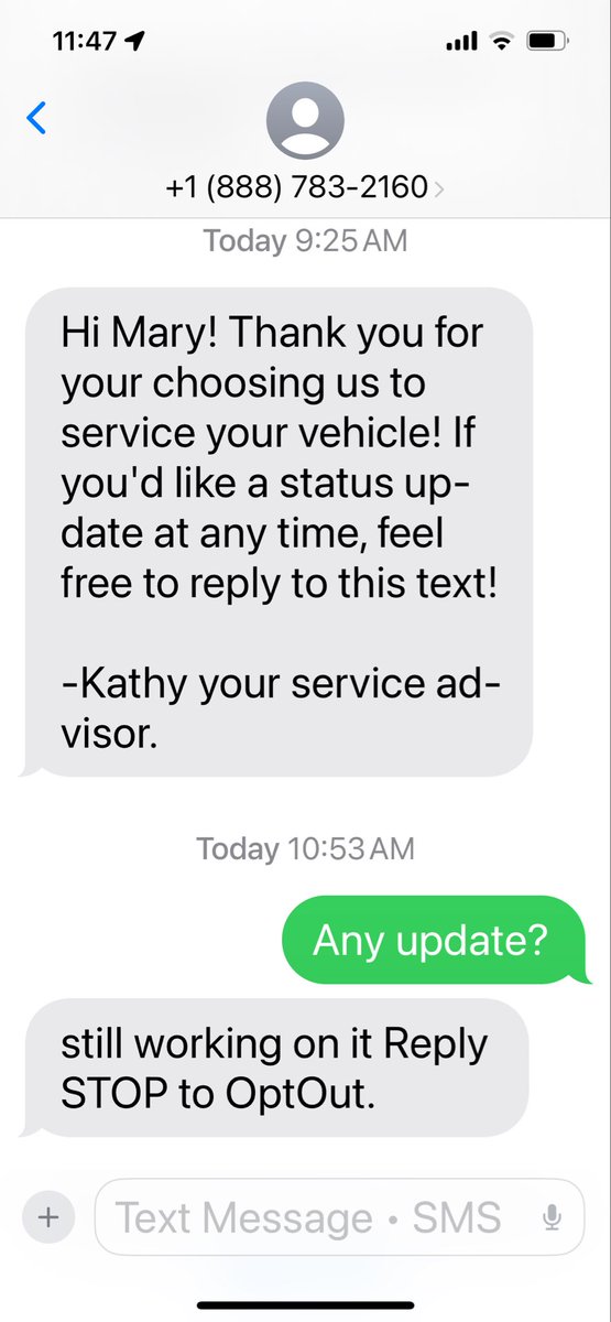 If a car dealer offers status updates via text the replies should probably be better than “still working on it.” say “we haven’t diagnosed the problem” or whatever
Shake my head