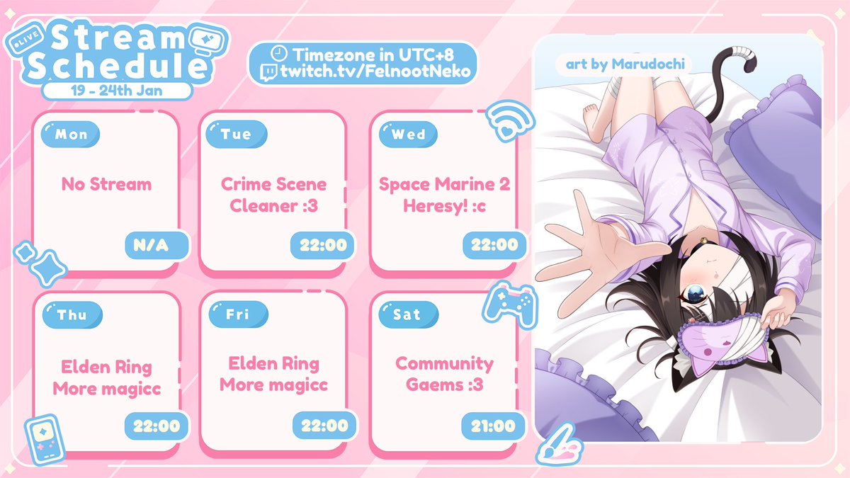 Schedule for this week~ neko hab slight fever... so hopefully she'll recover good enough tomorrow >///<