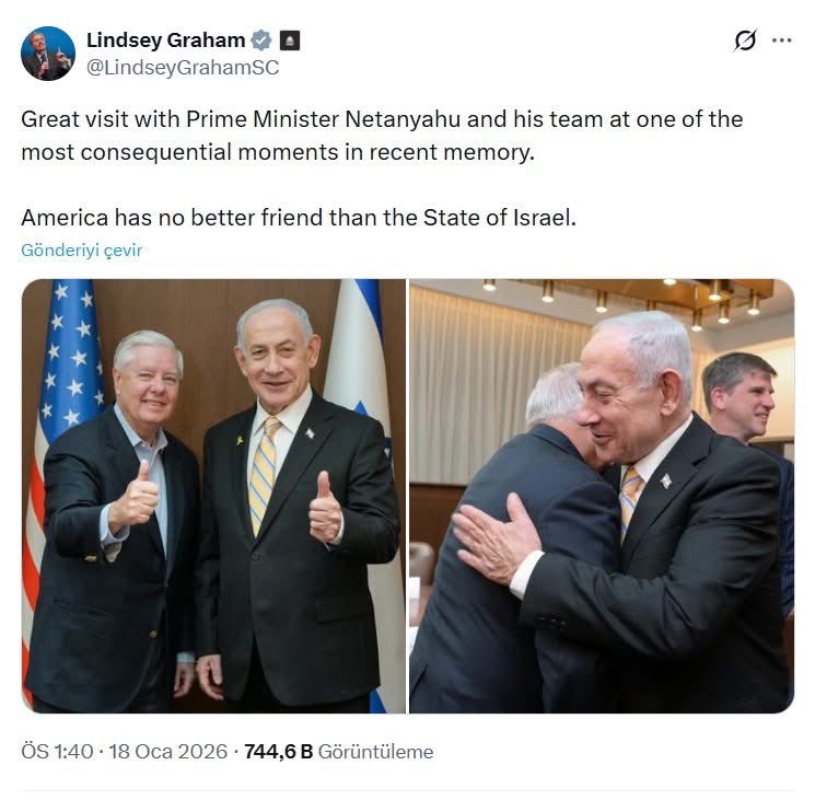 Evet, Soykırımcı Sapıklar Birbirinin Dostudur

ABD Başkanı Donald Trump’a en yakın isimlerden biri olarak bilinen Cumhuriyetçi Senatör Lindsey Graham: “Son yılların en önemli anlarından birinde Başbakan Netanyahu ve ekibiyle harika bir görüşme gerçekleştirdim. Amerika'nın İsrail