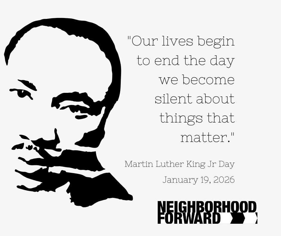 NeighborForward's tweet image. We honor Martin Luther King Jr. today.
His legacy demands more than remembrance. It demands progress.

Neighborhood Forward remains committed to advancing equity and amplifying the voices of Black and Brown communities. MLK Day is a call to continue the work.