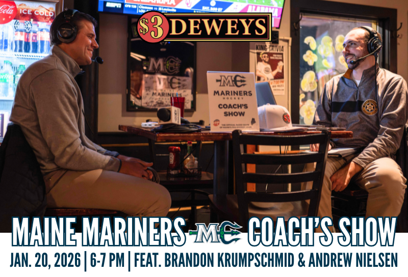 TUESDAY NIGHT: The January edition of the Maine Mariners Coach's Show, broadcasting live at Three Dollar Deweys! Join us from 6-7 PM as <a href="/keeleymike/">Michael Keeley</a> chats with Video Coach <a href="/Krumpshow/">Brandon Krumpschmid</a> and defenseman Andrew Nielsen. Show also airs on Mixlr at marinersofmaine.com/listen!