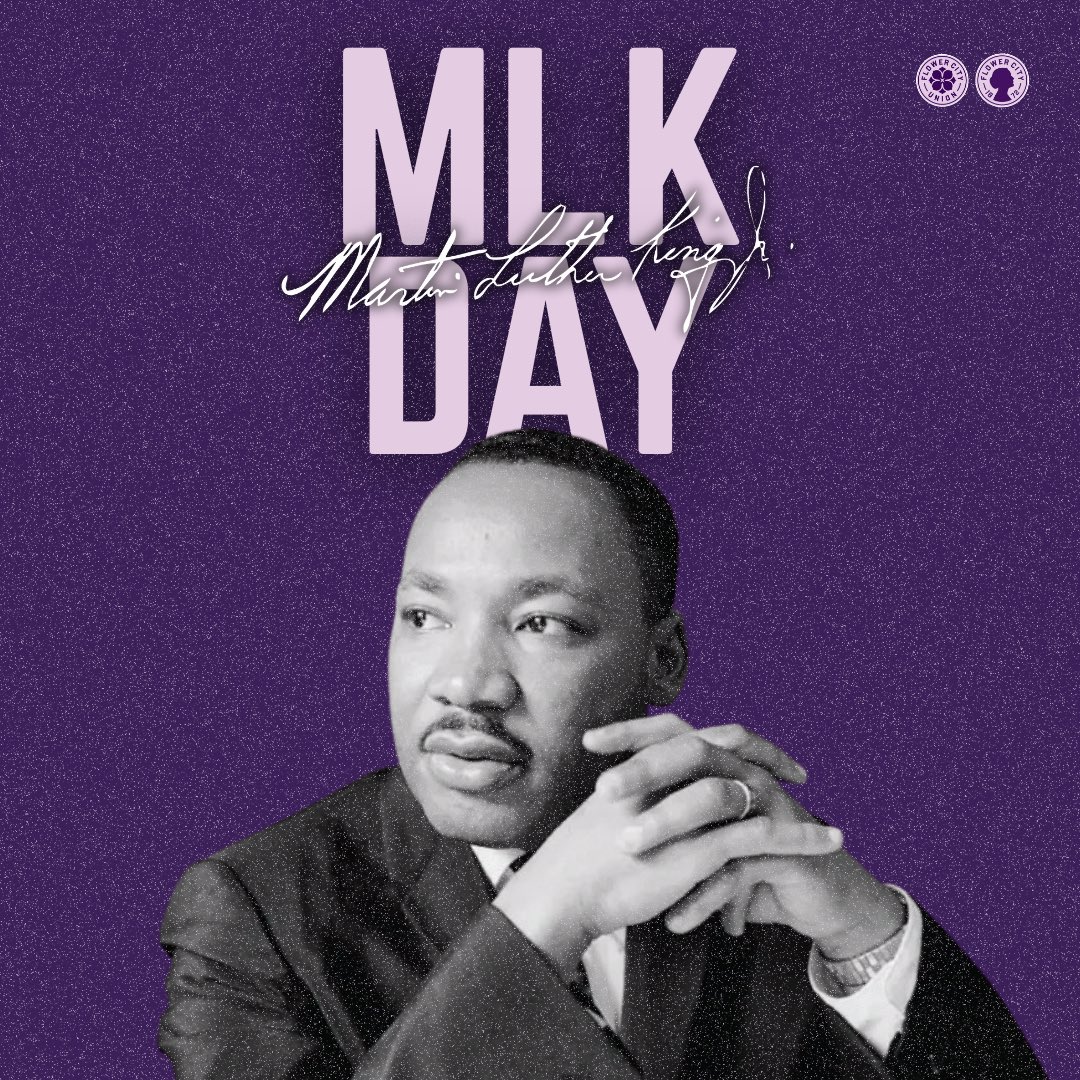 FlowerCityUnion's tweet photo. Today we honor the life and legacy of Dr. Martin Luther King Jr. https://t.co/ICGHIequU4