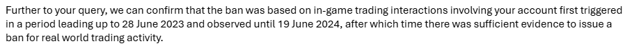 <a href="/JagexAyiza/">Ayiza</a> <a href="/OldSchoolRS/">Old School RuneScape</a> Hey <a href="/JagexAyiza/">Ayiza</a> ! This information came from Jagex's Data Protection Officer. So the exact period from which I was Deathmatching on stream. I never RWTd or broke rules, so care to explain how there is sufficient evidence to issue a ban?