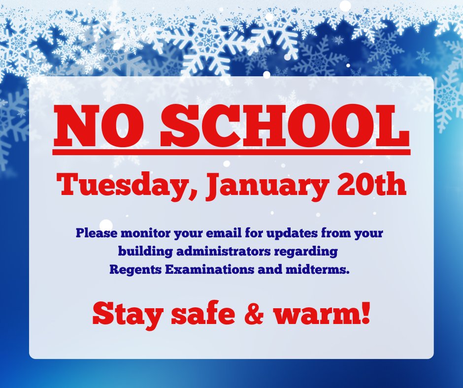 🚨🌨️Due to the severe winter storm impacting Western New York, there is NO SCHOOL on Tuesday, January 20th.

Please monitor your email for additional updates from your building administrators regarding Regents Examinations and midterms.🌨️🚨