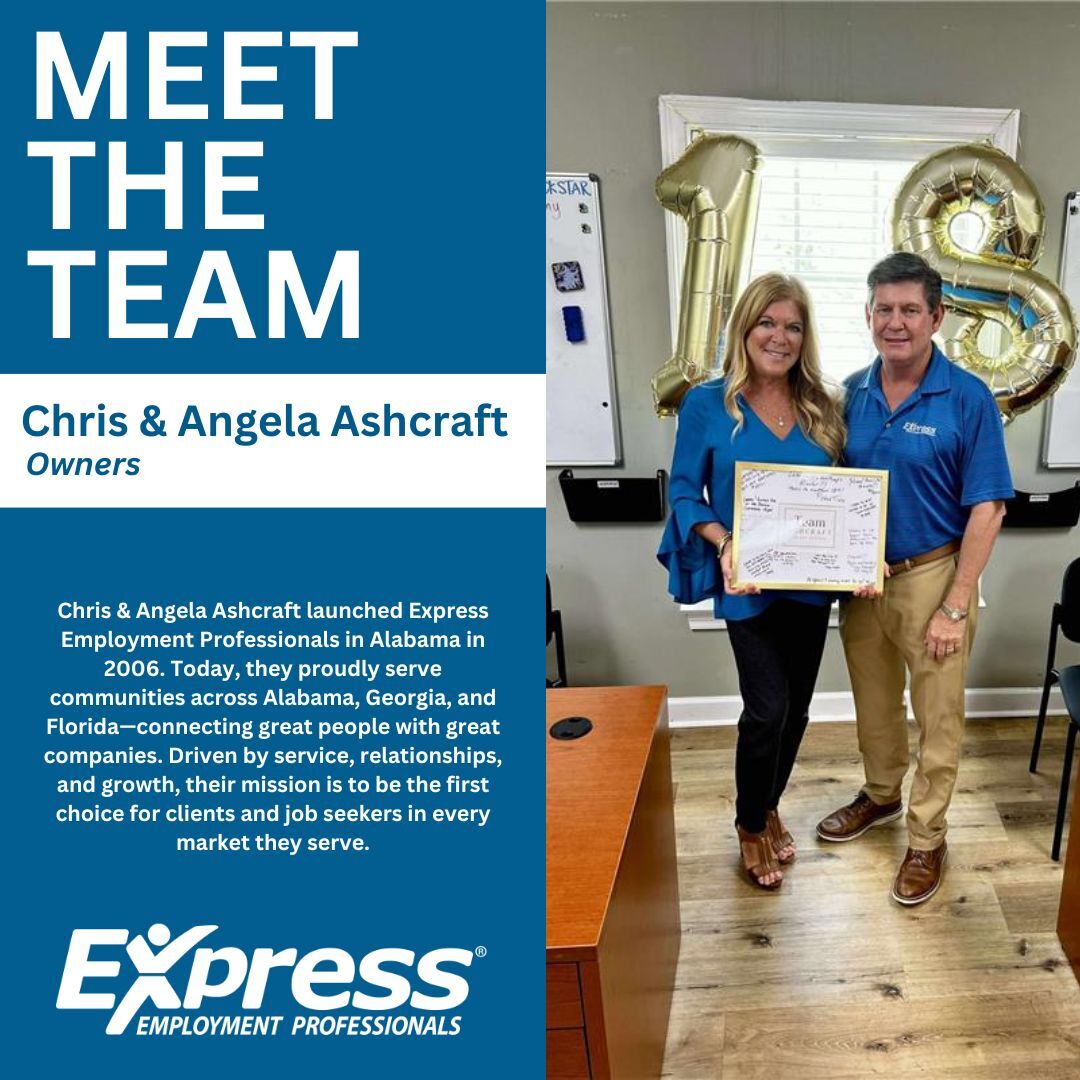 Meet the Team Monday

Meet Angela &amp; Chris Ashcraft, owners of our Express Employment Professionals offices. They launched Express in Alabama in 2006 and have steadily grown the business across Alabama, Georgia, and Florida—now proudly serving multiple communities with offices...