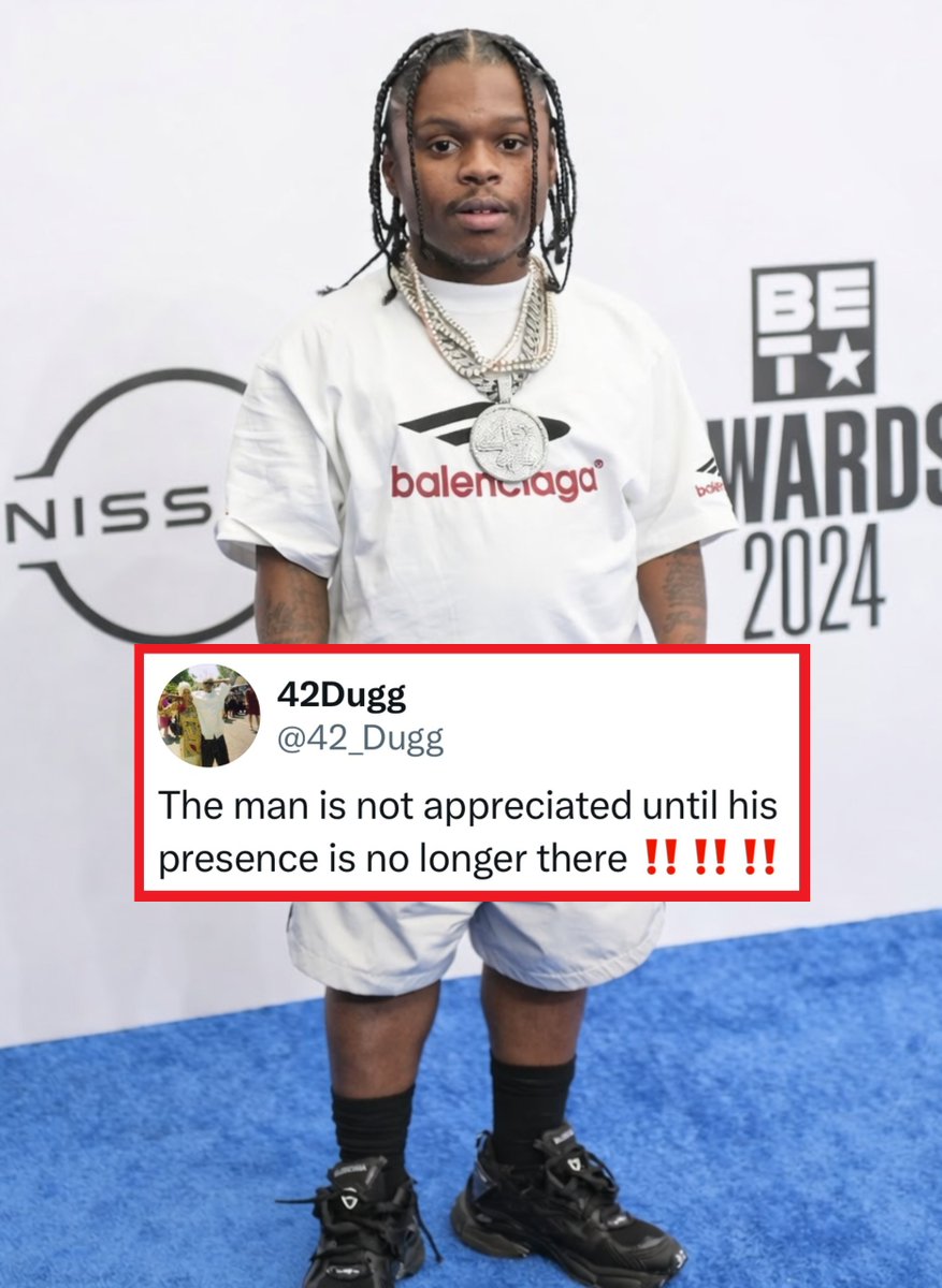 42 Dug says a man isn’t appreciated until he’s gone 🗣