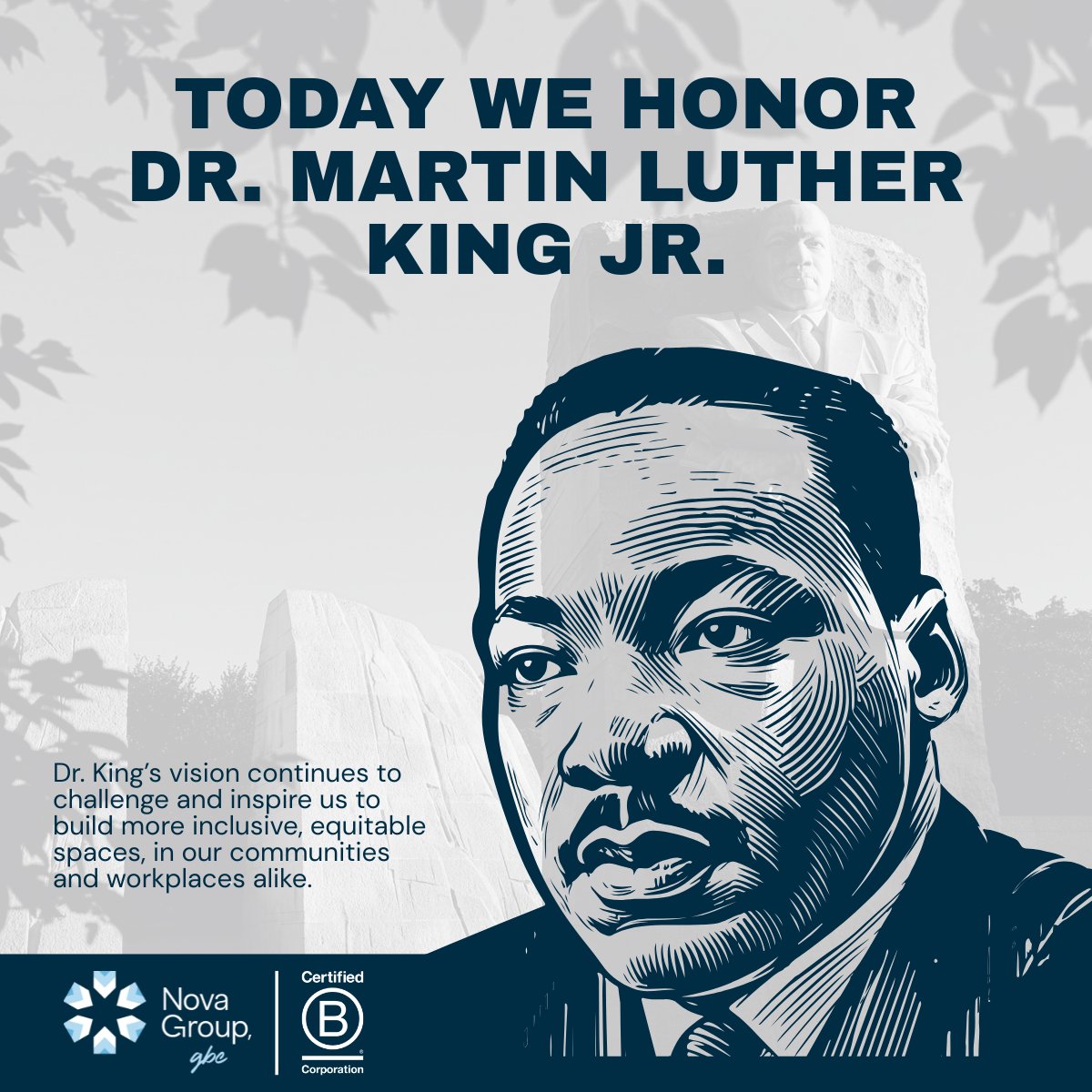 🇺🇸 Today, we honor the life and legacy of Dr. Martin Luther King Jr. 

We’re grateful for the chance to pause, reflect, and recommit to these values—today and every day.
#MLKDay #Legacy #Leadership #Service #Inclusion #PurposeDriven #Values #NovaCares #WeAreNovaGroupGBC