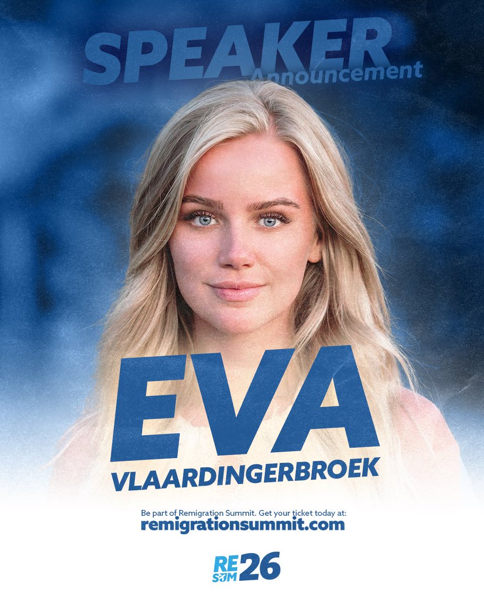 remsummit's tweet image. We are proud to announce Eva Vlaardingerbroek (@EvaVlaar) as our first speaker for Remigration Summit ‘26.

Don’t miss the most impactful event of the year, get your tickets now (link in the comments)