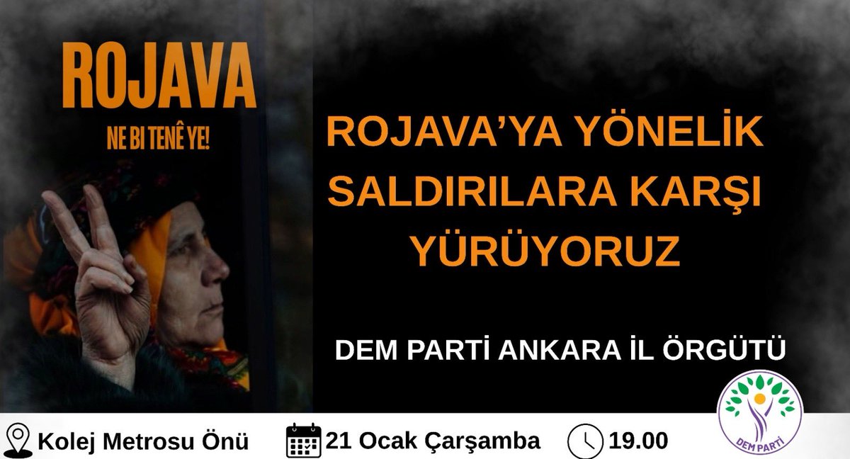 DEMankara's tweet photo. Rojava’yı savunmak, saldırılara karşı ortak bir irade açığa çıkarmak için yürüyüşümüzde yer almaya çağırıyoruz.

📍 Tarih: 21 Ocak 2026 (Çarşamba)
⏰ Saat: 19.00
📌 Toplanma Yeri: Kolej Meydanı
🚶 Yürüyüş: Sakarya Caddesi
#BijiberxwedanaRojava 
#Rojavanebitenêye https://t.co/XX9vS9h3ae