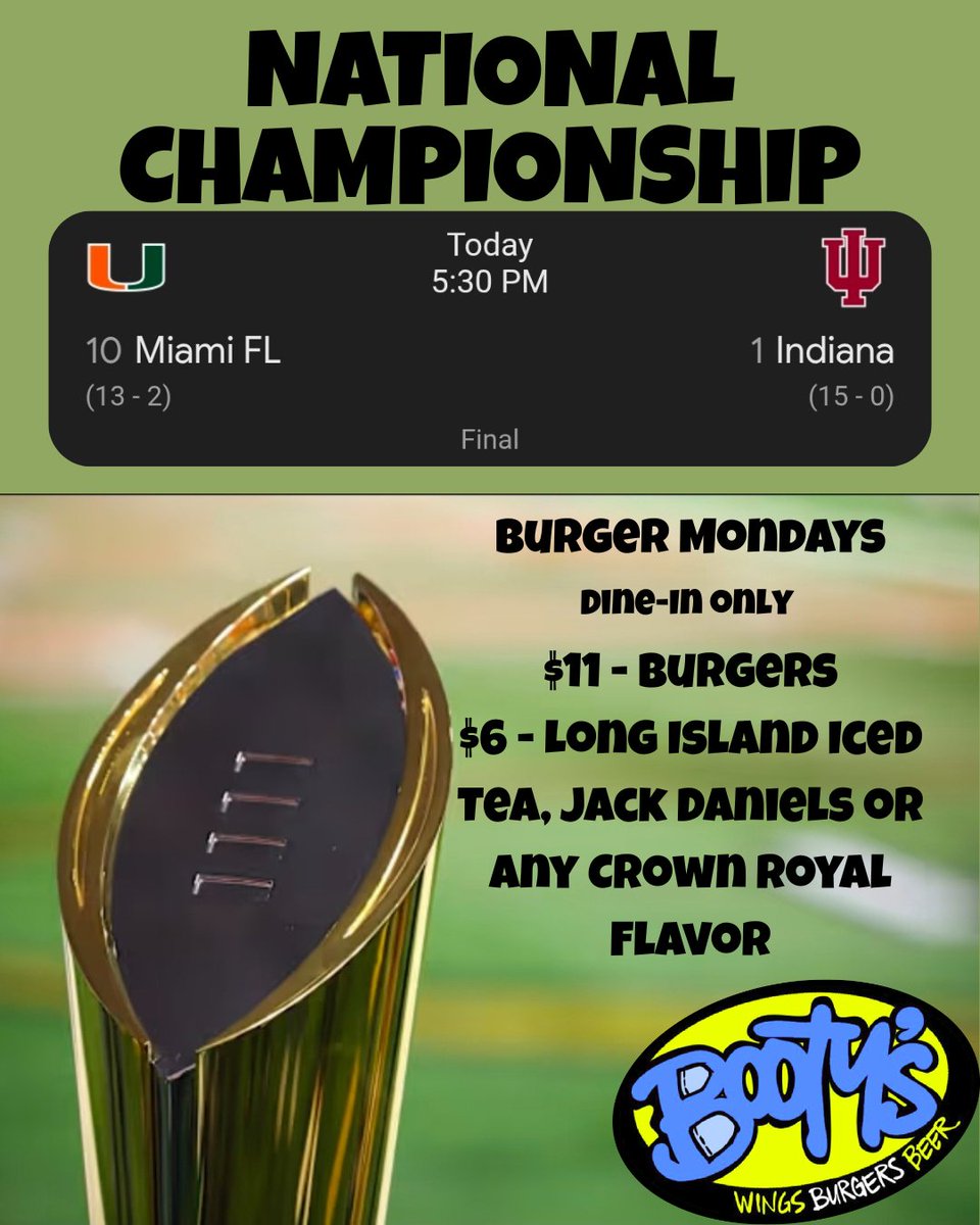 bootyswings's tweet image. 🏈 NATIONAL CHAMPIONSHIP TONIGHT! 🏈

#10 Miami FL vs #1 Indiana
🕔 5:30 PM | Final Showdown

Watch the game at Booty's and fuel up with BURGER MONDAYS! 🍔

💥 $11 BURGERS
💥 $6 LONG ISLAND ICED TEA, JACK DANIELS OR ANY CROWN ROYAL FLAVOR

🚨 DINE-IN ONLY 🚨

Who ya got?