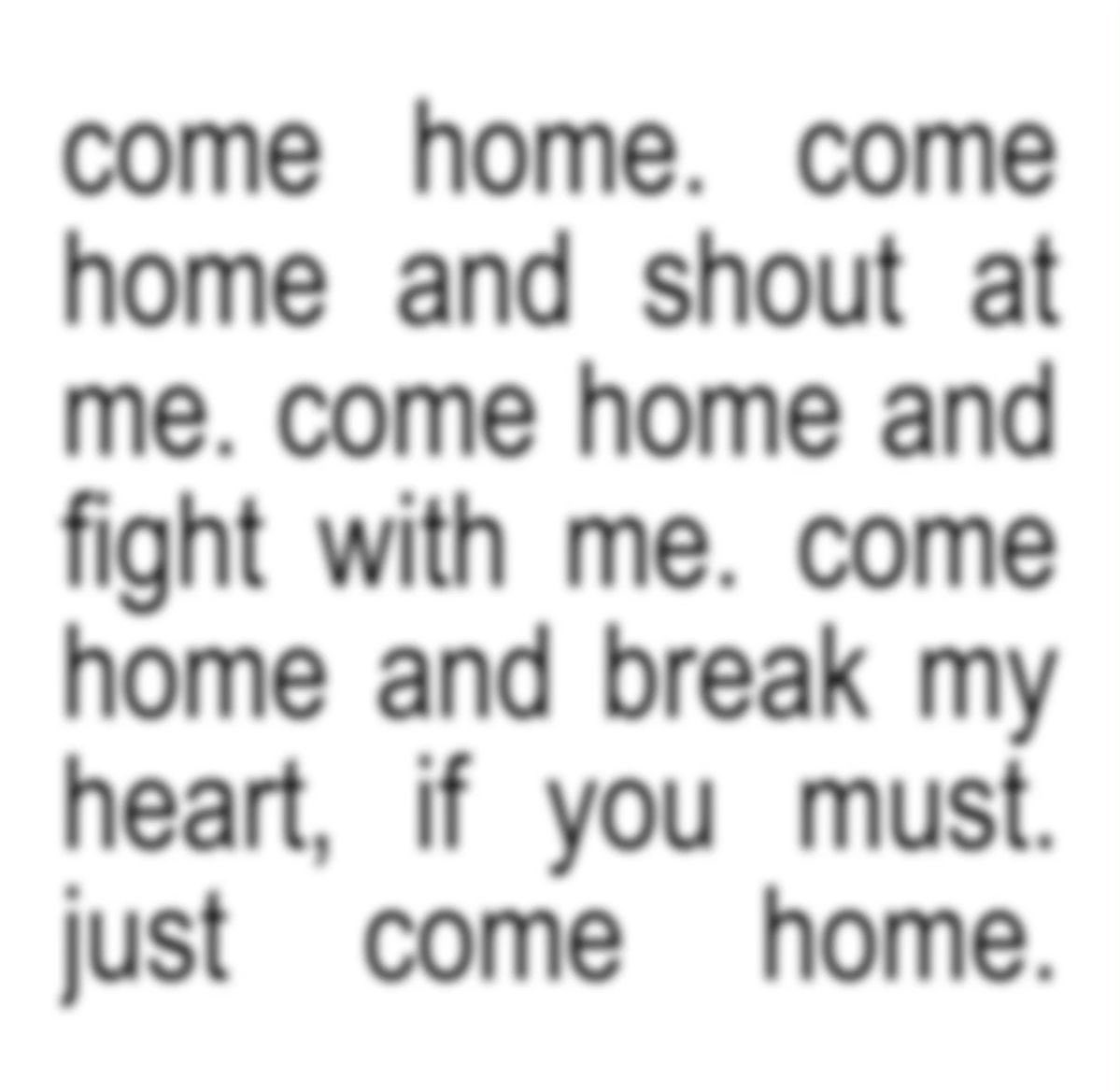 judesadvocate's tweet image. just come home.