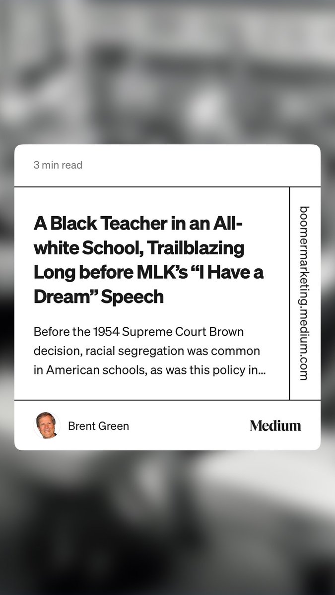 BoomerMarketing's tweet photo. “A Black Teacher in an All-white School, Trailblazing Long before MLK’s “I Have a Dream” Speech” by Brent Green https://t.co/8mJfJtgX5N https://t.co/P7xTQaAwqx