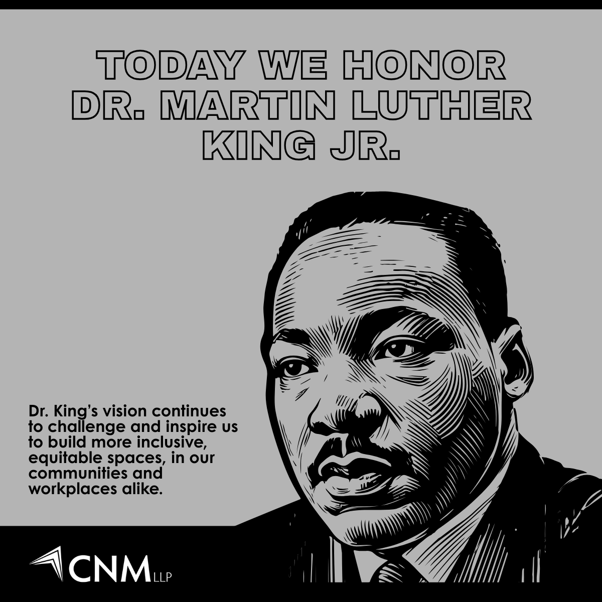 CNM_LLP's tweet photo. Reflecting on Dr. Martin Luther King Jr.'s legacy this #MLKDay. His commitment to justice and equality inspires us to work toward a more inclusive and diverse workforce so that together we can continue his vision where all are heard and respected. #DiversityInBusiness #MLKDay2026 https://t.co/4sVtr3Oxfz