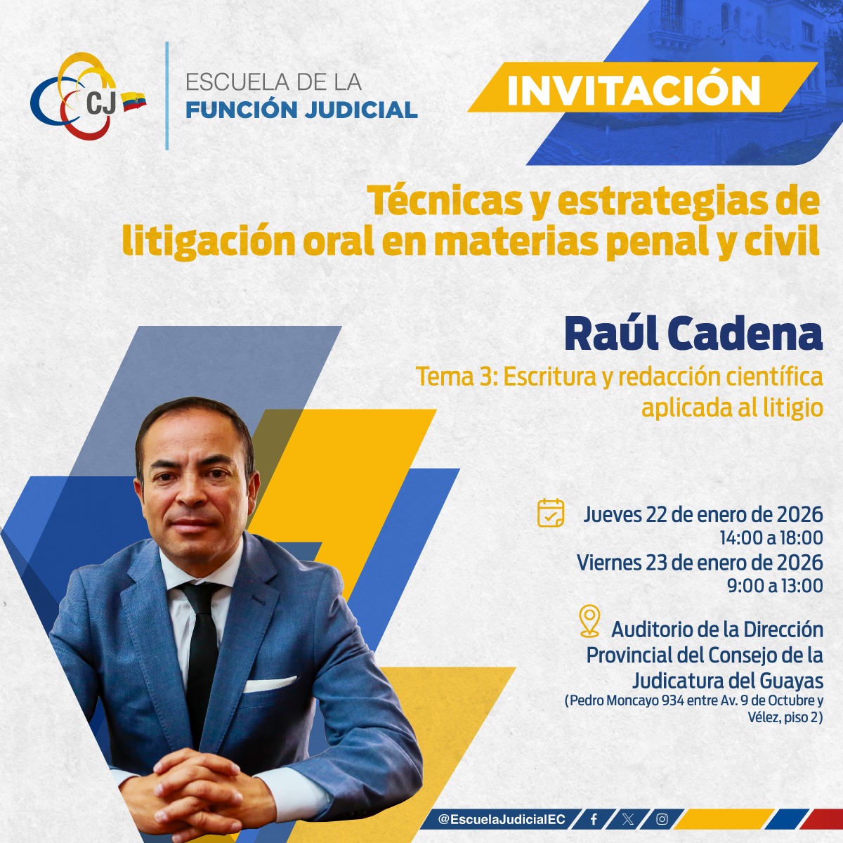 🏛️ Taller de Litigación Oral en Materia Penal
👨‍⚖️ Raúl Cadena | Escritura y redacción científica
📅 Vie. 23/01/2026 | 14:00–18:00
📍 CJ Guayas – Auditorio
#EFJ #LitigaciónOral #FormaciónJudicial #Abogados #ConsejoDeLaJudicatura #Guayas #RIAEJ