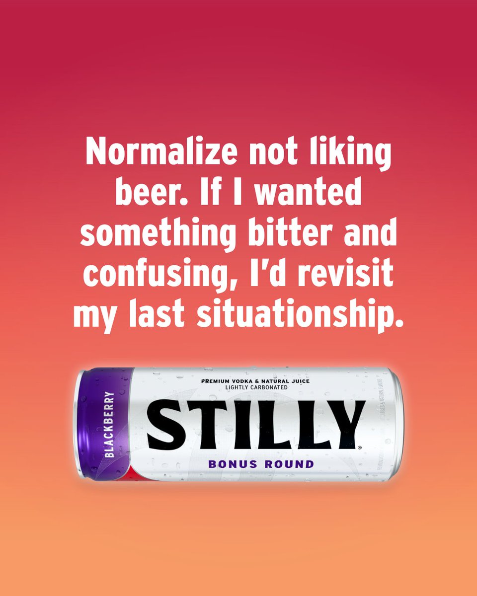 Why drink a beer when STILLY exists?