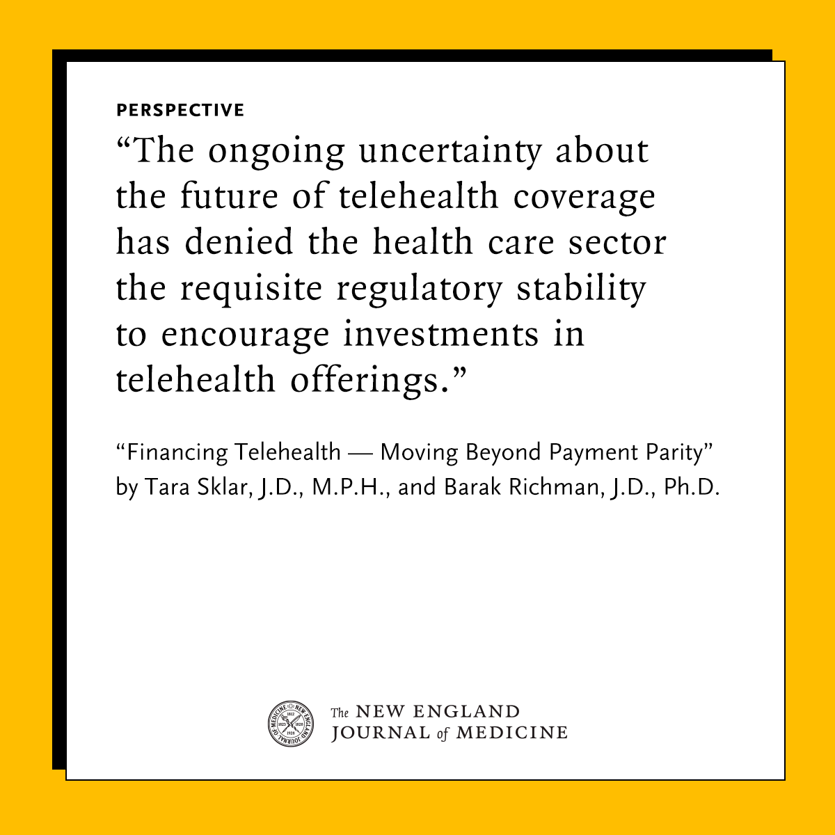 NEJM's tweet image. Perspective by Tara Sklar, JD, MPH (@trsklar), and @BarakRichman, JD, PhD: Financing Telehealth — Moving Beyond Payment Parity nej.md/4qS0MPt 

#HealthPolicy #MedicalPractice