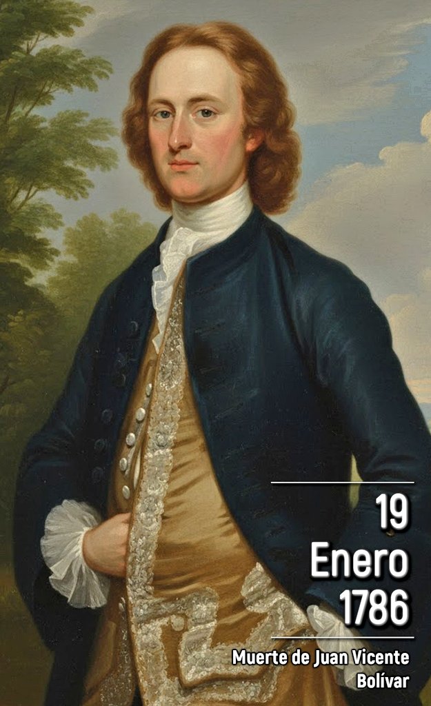 #Efemérides 🗓️|| Fallecimiento de Juan Vicente Bolívar y Ponte en Caracas, el #19Ene de 1786. Fue el padre del Libertador Simón Bolívar.