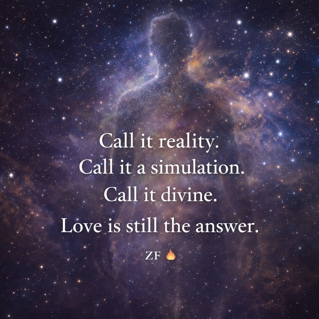 ✨ The Answer Is Still Love ✨

People argue endlessly about what this reality really is. An illusion. A game. A simulation. A divine revelation. Everyone wants a label that makes it make sense, something neat they can hold onto.

Maybe it’s all of it. Maybe none of it. The