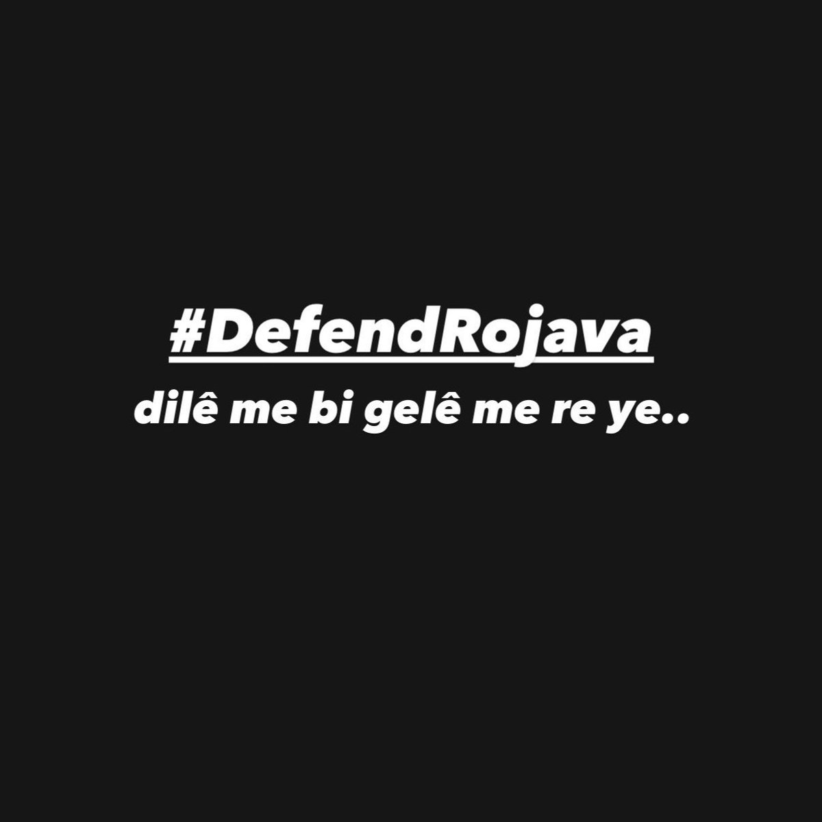 omerrocalan's tweet image. Tüm halkımızı, 60 milyonu bulan Kürt ulusunu Rojava etrafında kenetlenmeye çağırıyoruz. 
#DefendRojava
